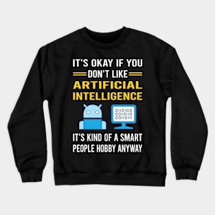 Smart People Hobby Artificial Intelligence AI Crewneck Sweatshirt